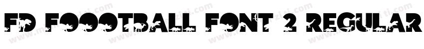 FD Foootball Font 2 Regular字体转换
